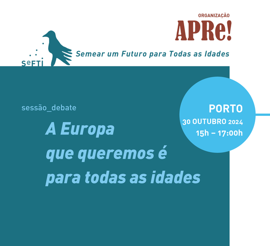 Sessão-Debate "A Europa Que Queremos É Para Todas as Idades"